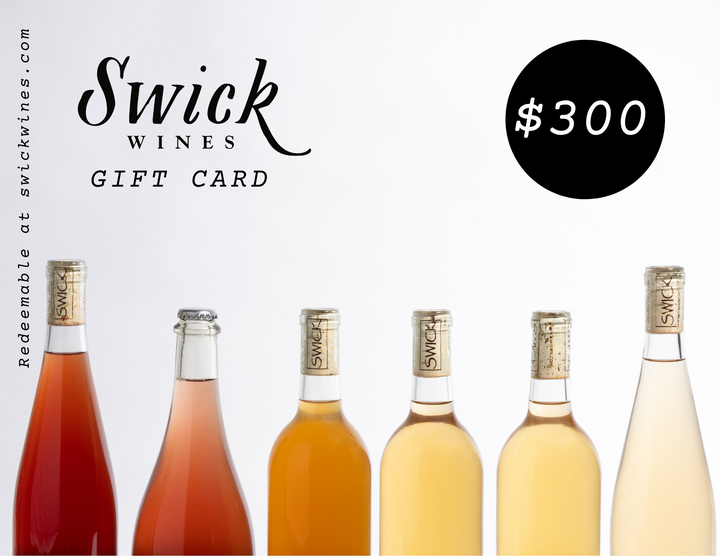 Swick Wines $300 digital gift card featuring six wine bottles in a lineup ranging from rosé to white with Swick Wines Gift Card text